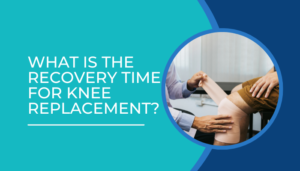 Knee replacement recovery
