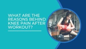 Knee pain after workout